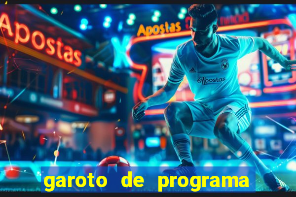 garoto de programa zona leste